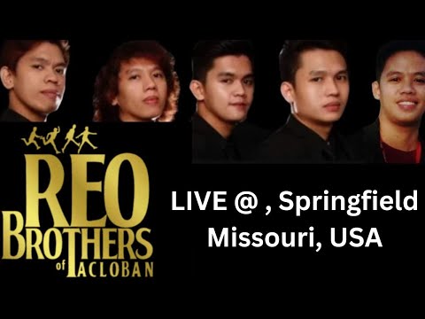 REO BROTHERS OF TACLOBAN - LIVE IN SPRINGFIELD, MISSOURI