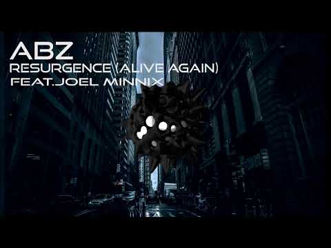 ABZ - Resurgence (Alive Again) feat. Joel Minnix