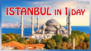 Everything you NEED TO KNOW when visiting ISTANBUL for 1 day