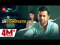Incomplete Tahsan Khan Mehazabien Tamim Mridha Kajal Arefin Ome New Eid Natok 2019
