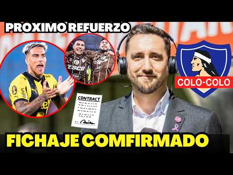 🚨¡SE VIENE UN BOMBAZO! ¿LLEGA A COLO-COLO? ¡CONFIRMAN REFUERZO COLO COLO NOTICIAS DE HOY!