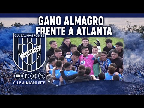 CLUB ALMAGRO SITE STREAMM : GANO ALMAGRO FRENTE A ATLANTA