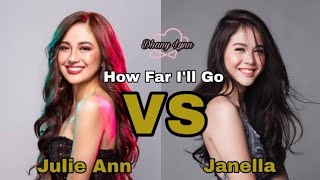 Julie Ann VS. Janella- How far I&#39;ll Go