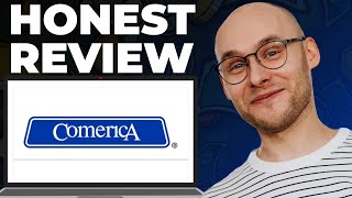 Comerica Bank Review – Still Good