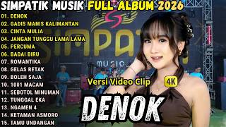 Download lagu SIMPATIK MUSIK FULL ALBUM TERBARU 2026 - DENOK - GADIS MANIS KALIMANTAN  || DIVA HANI - LAILA AYU mp3