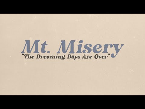 Mt. Misery // The Dreaming Days Are Over (High Farm Live Session)