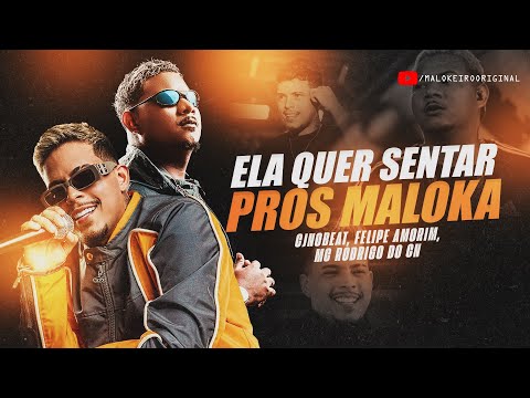 ELA QUER SENTAR PROS MALOKA - CJ No Beat, Felipe Amorim e MC Rodrigo do CN 