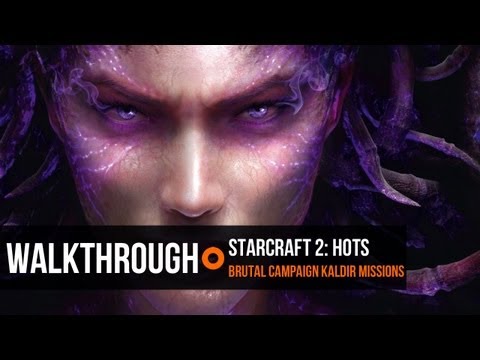 Starcraft 2: Heart of the Swarm - Brutal Campaign Kaldir Missions Walkthrough