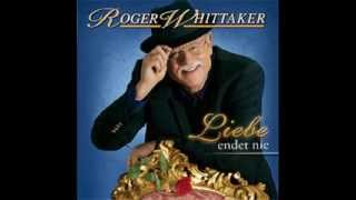 Roger Whittaker - Ich will das du lebst (2008)