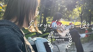 Everywhere I Go - Short Film | T24 Visual Thesis Award Winner