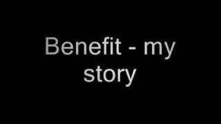 Benefit - my story