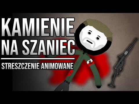 Kamienie na Szaniec - streszczenie animowane