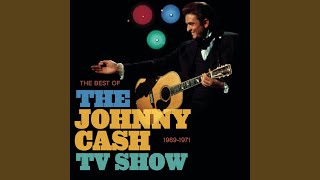 Daddy Sang Bass (from the Johnny Cash TV show)