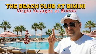 Inside Virgin Voyages’ Exclusive Beach Club at Bimini