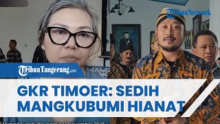 Sambil Tahan Tangis Gegara Tahta Keraton Solo, GKR Timoer: Saya Sedih Gusti Mangkubumi Berkhianat