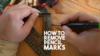 How to remove pencil marks on wood