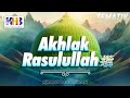 Kajian Tematik Akhlak Rasulullah Shalallahu Alaihi Wa Sallam Khalid Basalamah