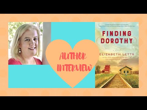 AUTHOR INTERVIEW | ELIZABETH LETTS | FINDING DOROTHY