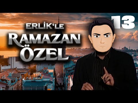Erlik'le Ramazan - #13 / Alper Çağlar