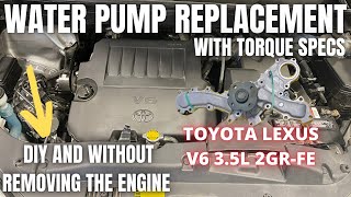 How to Change the Water Pump on V6 Toyota and Lexus 2GR-FE 3.5L Engine