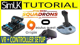 Star Wars Squadrons Oculus Quest + Controller Setup TUTORIAL | Origin + TCA Sidestick + X56 Throttle