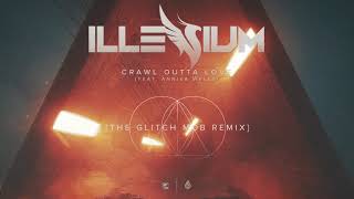 Illenium - Crawl Outta Love (The Glitch Mob Remix)