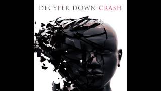 Decyfer Down - Best I Can (HQ)
