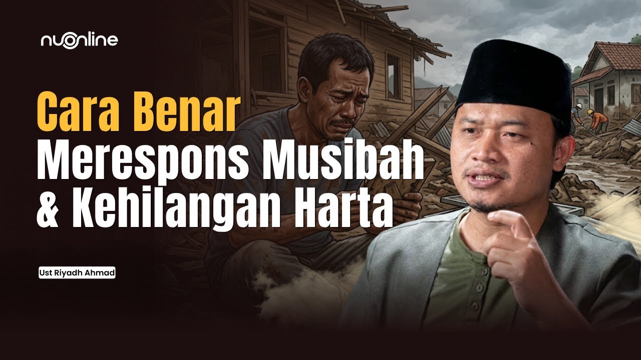 Boleh Menangis Saat Kehilangan, Asalkan Tidak Melakukan Satu Hal Ini | Ust. Riyadh Ahmad