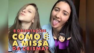 Como é a missa da Crisma? (8 Orientações)