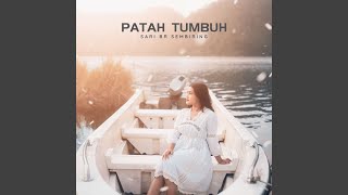 Download lagu Patah Tumbuh mp3 Download lagu Patah Tumbuh mp3