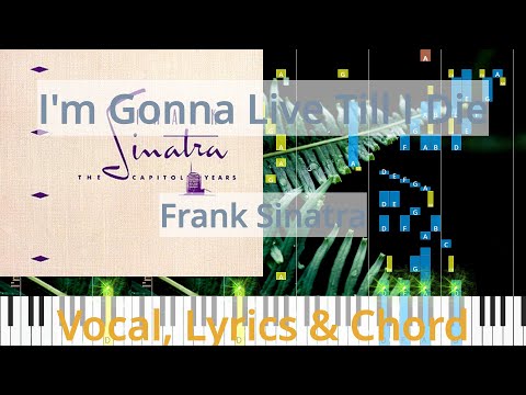 I'm Gonna Live Till I Die - Frank Sinatra