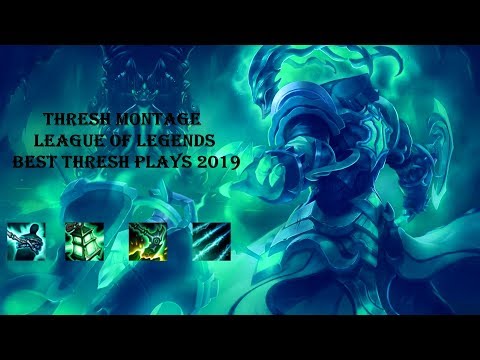 Thresh Montage | League of Legends | Best Thresh Plays 2019