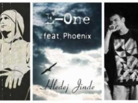 E-One - Hledej Jinde ft. Phoenix