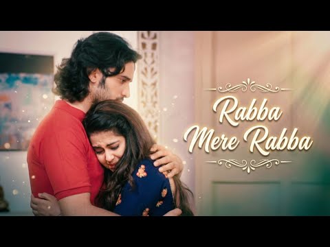 Rabba Mere Rabba Full Song |Male And Female Version| Laado 2 |Avika Gor and Siddharth Arora