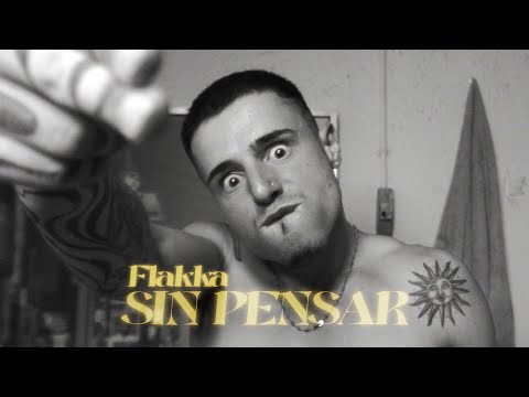 FLAKKA - Sin Pensar (Videoclip)