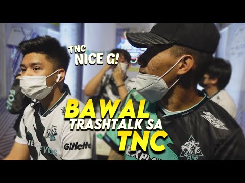 BAWAL TRASHTALK SA TNC!