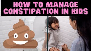 How to PREVENT and TREAT CONSTIPATION IN CHILDREN | Doctor O