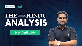 The Hindu Newspaper Analysis LIVE | 24th April 2024 | UPSC Current Affairs Today | Unacademy IAS