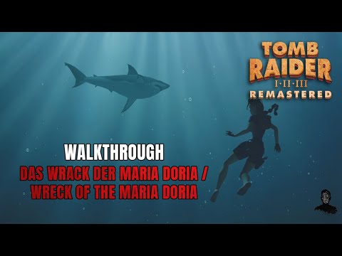 Tomb Raider II Remastered | Das Wrack der Maria Doria | 100% Walkthrough