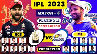 IPL 2023 MATCH-05 "RCB VS MI" PLAYING 11 2023 | RCB VS MI COMPARISON & PREDICTION 2023 | MI VS RCB