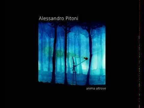 Alessandro Pitoni - anima altrove