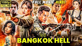 BANGKOK HELL || New Hollywood Full Movie in Hindi Dubbed || New Hollywood Action Movie || Full HD