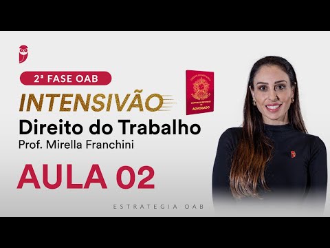 2ª Fase OAB - Intensivão de Direito do Trabalho - Aula 2