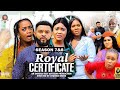 ROYAL CERTIFICATE SEASON 7 8 2022 LATEST NIGERIAN NOLLYWOOD MOVIES Nigerianmovies Nollywoodmovies