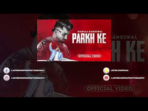 Parkh Ke - Guntaj Dandiwal | Desi Crew | Concert Hall | DSP Edition Punjabi Songs @JayCeeStudioz