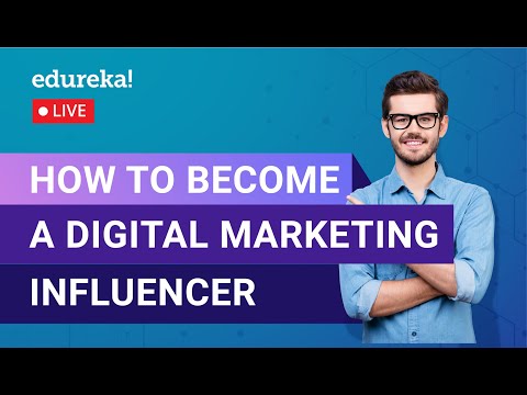 How To Become A Digital Marketing Influencer | Edureka | Digital Marketing Live 1