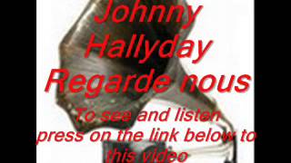Regarde nous  ----- Johnny hallyday