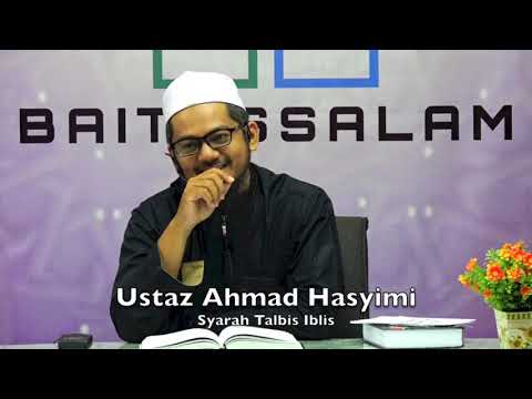 20190511 Ustaz Ahmad Hasyimi : Syarah Talbis Iblis