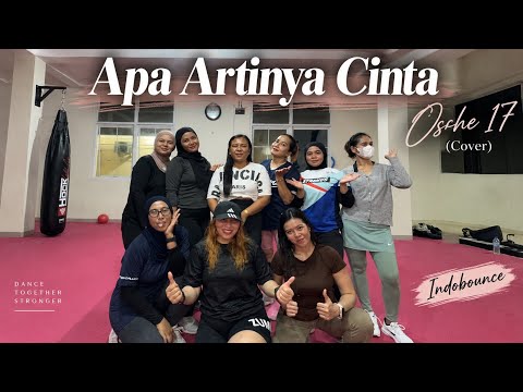 Apa Artinya Cinta &ndash; Osshe 17 (Cover) Indobounce | Remix | Dance | Choreography | Savage Echoes