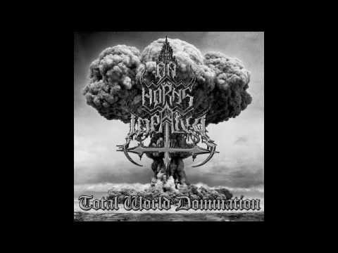 On Horns Impaled - Total World Domination (Full Album 2009)